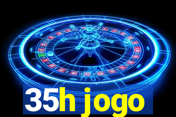 35h jogo